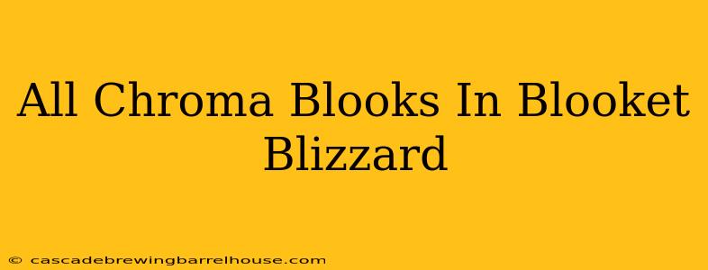 All Chroma Blooks In Blooket Blizzard