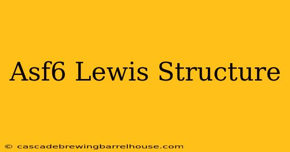 Asf6 Lewis Structure