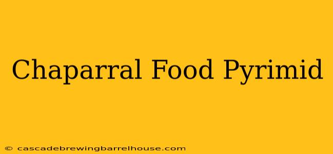 Chaparral Food Pyrimid