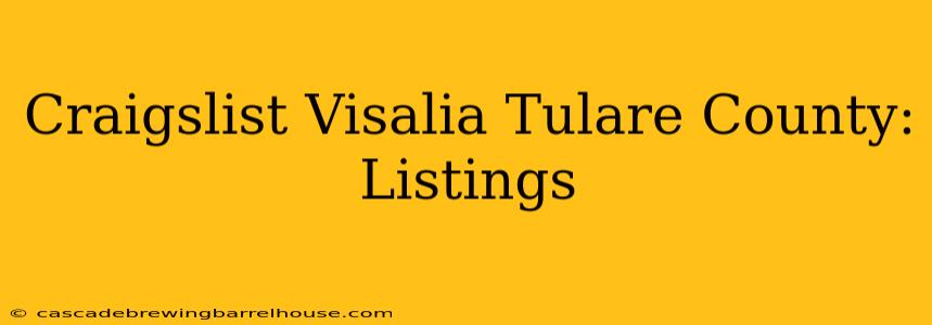 Craigslist Visalia Tulare County: Listings
