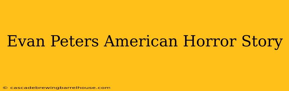 Evan Peters American Horror Story