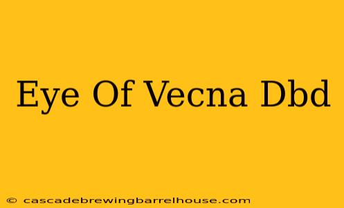 Eye Of Vecna Dbd