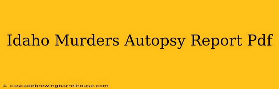 Idaho Murders Autopsy Report Pdf