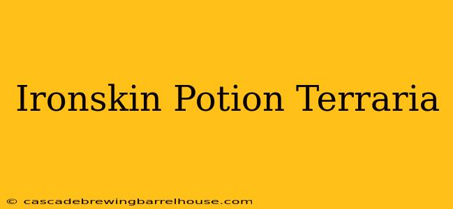 Ironskin Potion Terraria