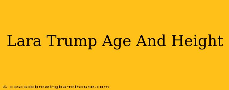 Lara Trump Age And Height