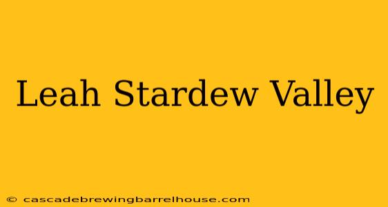 Leah Stardew Valley