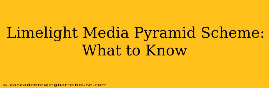 Limelight Media Pyramid Scheme: What to Know