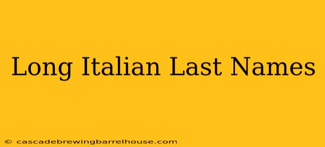 Long Italian Last Names