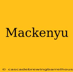 Mackenyu