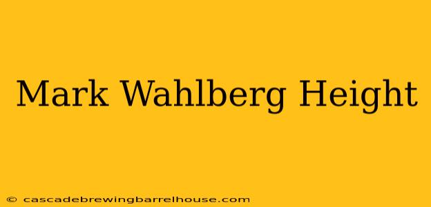 Mark Wahlberg Height