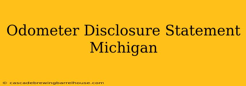 Odometer Disclosure Statement Michigan