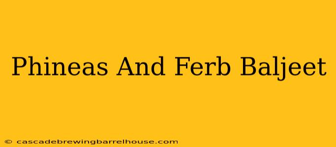 Phineas And Ferb Baljeet