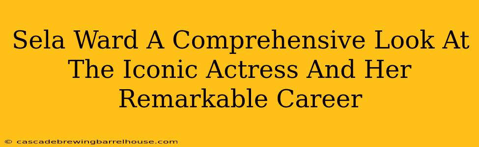 Sela Ward A Comprehensive Look At The Iconic Actress And Her Remarkable Career