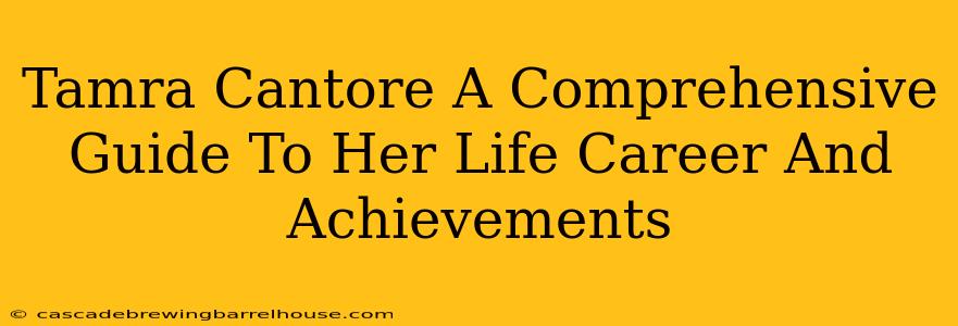 Tamra Cantore A Comprehensive Guide To Her Life Career And Achievements