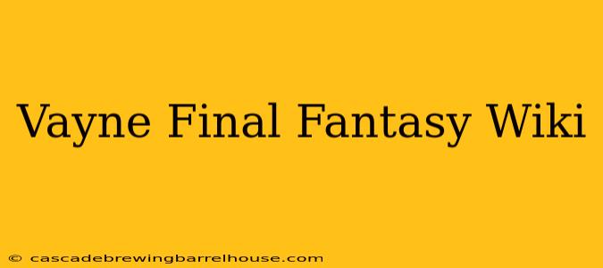 Vayne Final Fantasy Wiki